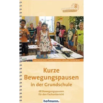 Kurze Bewegungspausen in der Grundschule - Hanssen-Doose, Anke