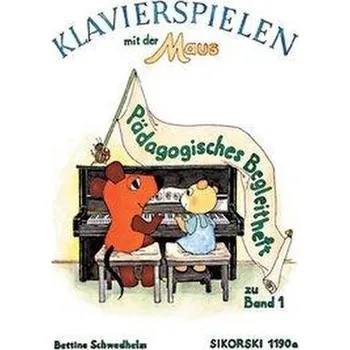 Klavierspielen mit der Maus. Pädagogisches Begleitheft - Schwedhelm, Bettina