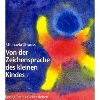 Von der Zeichensprache des kleinen Kindes - Song