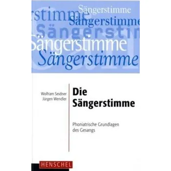 Die Sängerstimme - Seidner, Wolfram