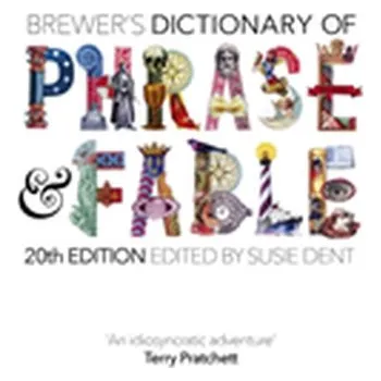 Encyklopedie Brewer's Dictionary of Phrase and Fable (20th edition) - Dent, Susie