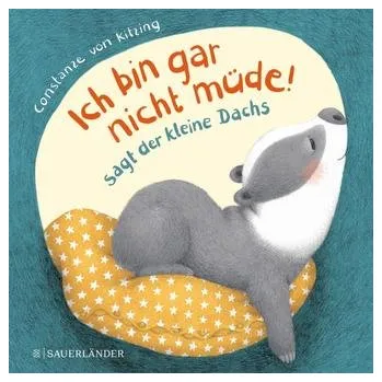 První čtění Ich bin gar nicht müde!, sagt der kleine Dachs - Kitzing, Constanze von