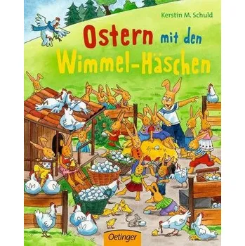 První čtění Ostern mit den Wimmel-Häschen - Schuld, Kerstin M.