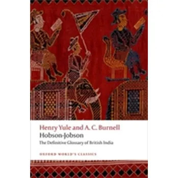 Hobson-Jobson - Yule, Sir Henry; Burnell, A. C.
