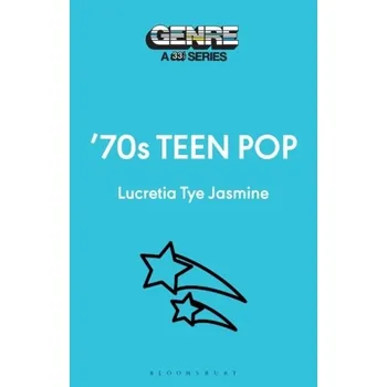 Umění '70s Teen Pop - Jasmine, Lucretia Tye (Freelance writer, USA)