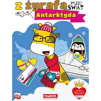 Bystrá hlava Z żyrafą przez świat. Antarktyda - Katarzyn Salamon