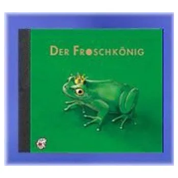 Der Froschkönig, 1 CD-Audio - Grimm, Jacob