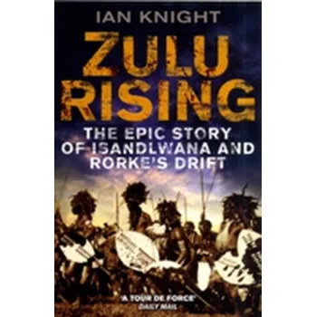Zulu Rising - Knight, Julian