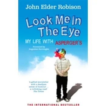 Literární biografie Look Me in the Eye – John Elder (Author) Robison (EN)