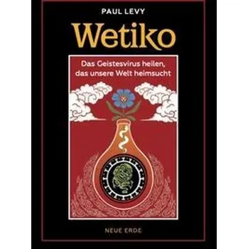 Osobní rozvoj Wetiko - Levy, Paul