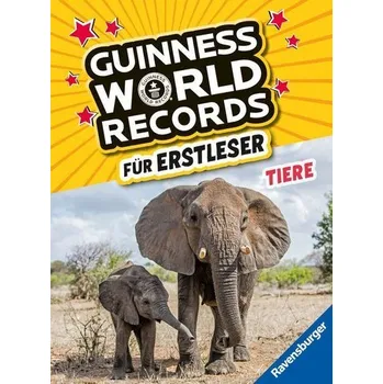 První čtění Guinness World Records für Erstleser - Tiere (Rekordebuch zum Lesenlernen)