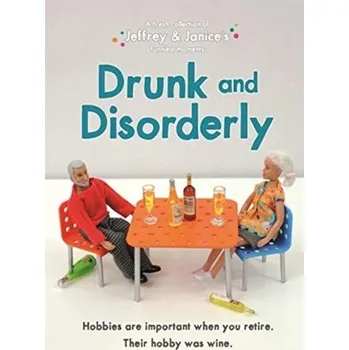 Jeffrey and Janice: Drunk and Disorderly - Musselwhite, Thea