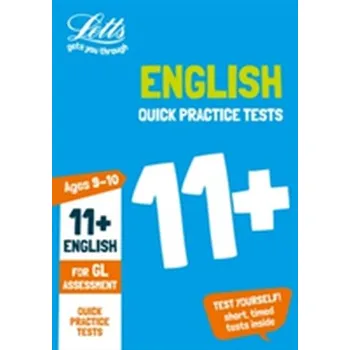 Cizí jazyk 11+ English Quick Practice Tests Age 9-10 for the GL Assessment tests - Letts 11+