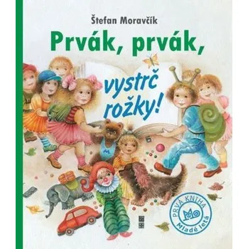 Prvák, prvák, vystrč rožky! - Štefan Moravčík [SK] (2023, Firma, Slovenské pedagogické nakladateľstvo)