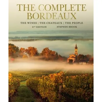 Cestování Complete Bordeaux: 4th edition - Stephen Brook