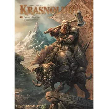 Komiks pro dospělé Krasnoludy T.4 Ooram z Bractwa Wykluczonych - Jarry, Nicolas