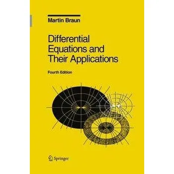 Matematika Differential Equations and Their Applications - Braun, Martin
