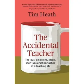 Literární biografie The Accidental Teacher - Tim Heath