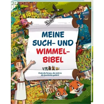 První čtění Meine Such- und Wimmelbibel. Finde die Person, die nicht in die Geschichte gehört! Ein kunterbuntes Wimmelbuch zu den schönsten - Lally, Mike; Nicholson, Kate; Peachey, Andrew; O'Brien, Leonora; Newton, Andrew A. S.