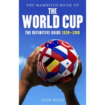 The Mammoth Book of The World Cup - Grotholt, Yannick