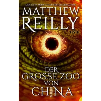 Der große Zoo von China - Reilly, Matthew