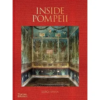 Inside Pompeii - Sampaolo, Valeria; Spina, Luigi