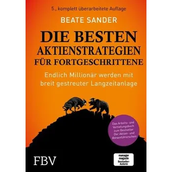 Die besten Aktienstrategien für Fortgeschrittene - Sander, Beate