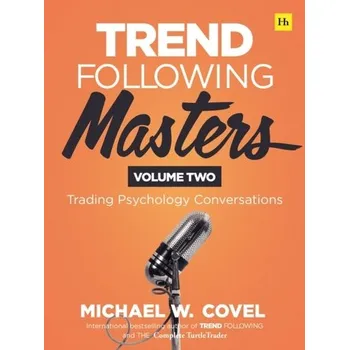 Trend Following Masters - Volume two - Covel, Michael