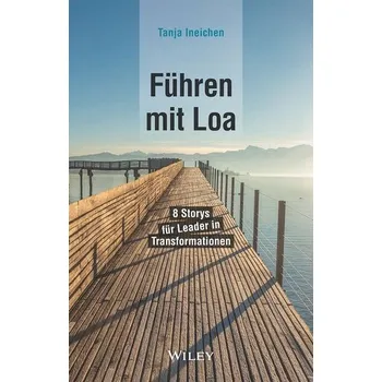 Führen mit Loa - Ineichen, Tanja