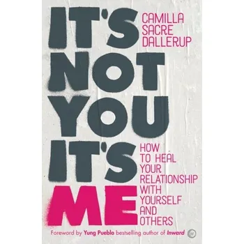 It's Not You, It's Me - Sacre-Dallerup, Camilla