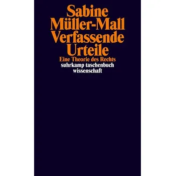 Verfassende Urteile - Müller-Mall, Sabine