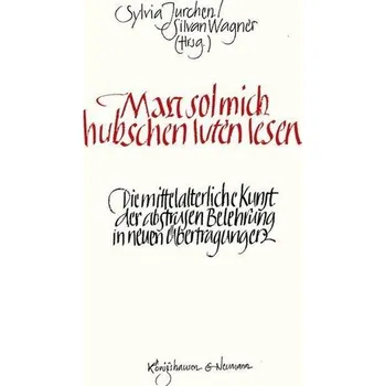 Man sol mich hubschen luten lesen - Jurchen, Silvia