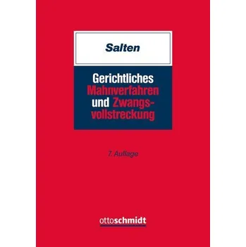 Gerichtliches Mahnverfahren und Zwangsvollstreckung - Salten, Uwe [DE] (2023, Brožovaná, Schmidt , Dr. Otto)