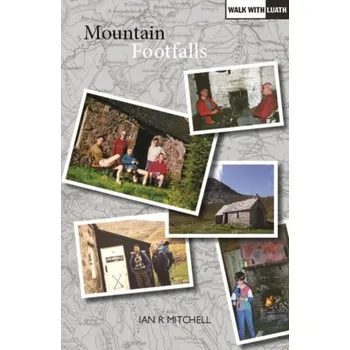Mountain Footfalls - Hudson, Bob; Mitchell, Stephen; Shaw, Ian; Tunstill, Jane