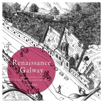 Renaissance Galway - Walsh, Paul