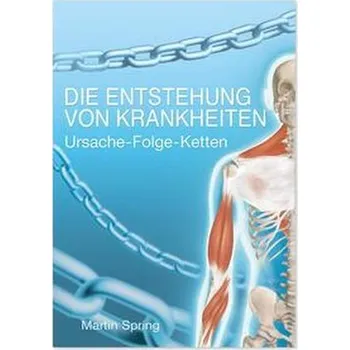 Die Entstehung von Krankheiten - Spring, Martin