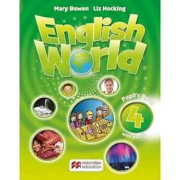 Anglický jazyk English World 4 Książka ucznia + eBook w.2023 - Bowen Mary, Hocking Liz