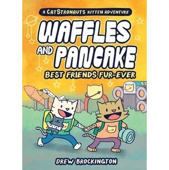 Waffles and Pancake: Best Friends Fur-Ever (A Graphic Novel) - Brockington, Drew