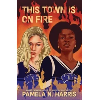 Populárně naučná literatura pro dospělé This Town Is on Fire - HARRIS, PAMELA