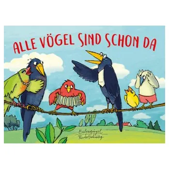 Alle Vögel sind schon da - Fallersleben, Heinrich Hoffmann von