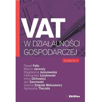 VAT w działalności gospodarczej w.3 - praca zbiorowa