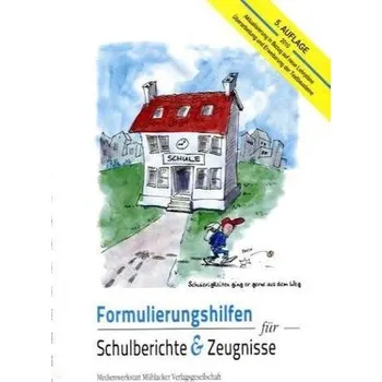 Formulierungshilfen für Schulberichte & Zeugnisse - Hüter, Michael