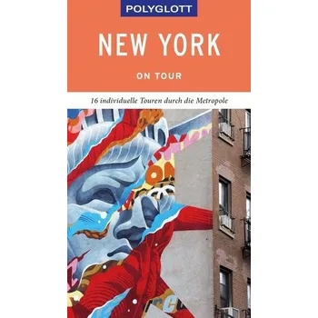 Cestování POLYGLOTT on tour Reiseführer New York - Chowanetz, Ken