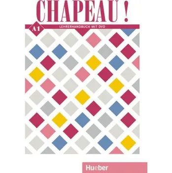 Německý jazyk Chapeau ! A1 - Lehrerhandbuch mit DVD - Laudut, Nicole