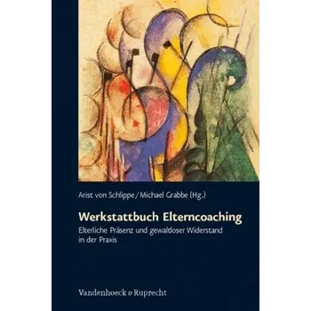 Werkstattbuch Elterncoaching - Arist von Schlippe