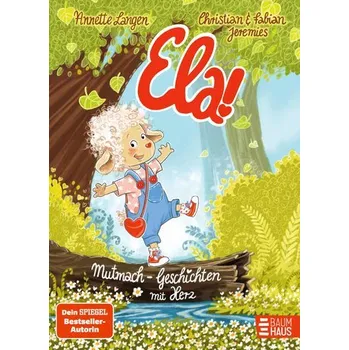 Pohádka Ela! - Mutmach-Geschichten mit Herz - Langen, Annette