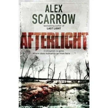 Afterlight - Alex Scarrow