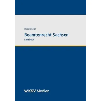 Beamtenrecht Sachsen - Lerm, Patrick