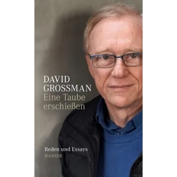 Eine Taube erschießen - Grossman, David