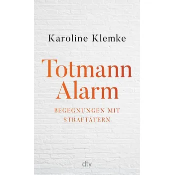 Totmannalarm - Klemke, Karoline